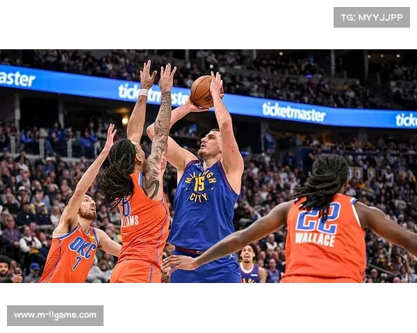 雷霆掘金西部榜首战,亚历山大34分13助攻力压约基奇